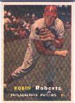 1957 T Bb- #15 Robin Roberts