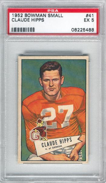 1952 Bowman Football Small- #41 Claude Hipps, Georgia(Pitt. Steelers)- PSA Ex 5 