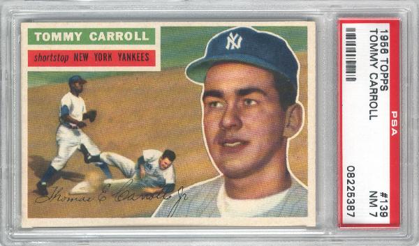 1956 Topps Baseball- #139 Tommy Carroll, New York Yankees- PSA NM 7