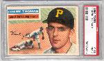 1956 Topps Baseball- #153 Frank Thomas, Pirates- PSA NM 7 