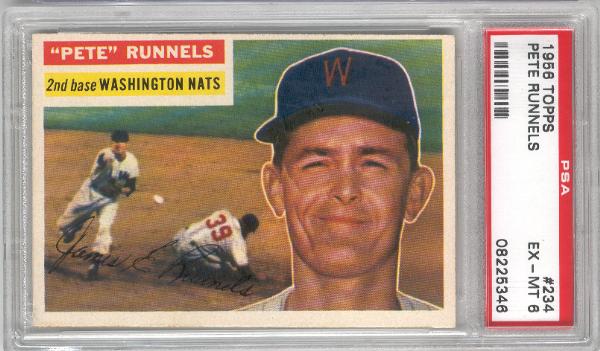 1956 Topps Baseball- #234 Pete Runnles, Wash Nat’s- PSA Ex-Mt 6