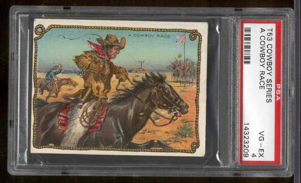 1909 T53 Cowboy Series- “A Cowboy Race”- PSA Vg-Ex 4