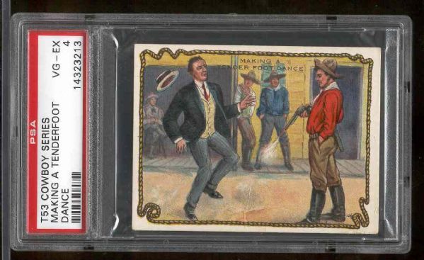 1909 T53 Cowboy Series- Making a Tenderfoot Dance- PSA Vg-Ex 4 