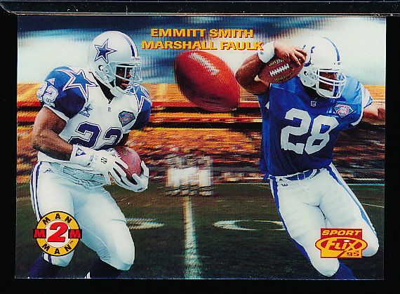 1995 Sportflix Ftbl.- “Man 2 Man”- #2 Emmitt Smith/ Marshall Faulk