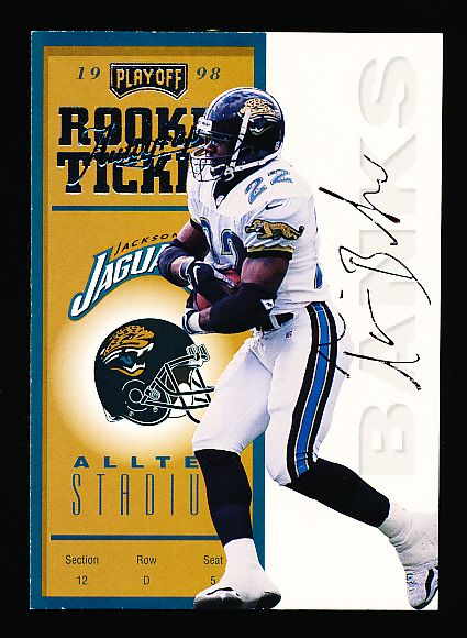 1998 Playoff Contenders Ftbl.- “Rookie Ticket Autographs”- #90 Tavian Banks, Jaguars