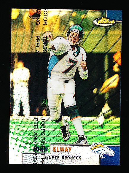 1999 Finest Ftbl.- “Refractor”- #124 John Elway, Broncos