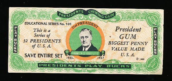 1937 Dietz President’s Chewing Gum “President’s Play Bucks”- Franklin D. Roosevelt