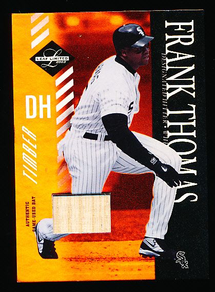 2003 Leaf Limited Bsbl. “Timber” #49 Frank Thomas, White Sox- #18/25!