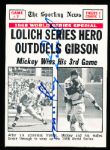 1969 Topps Bsbl. #168 Lolich Series Hero Outduels Gibson- Autographed by Mickey Lolich