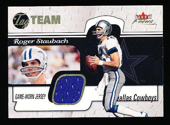 2001 Fleer Focus Ftbl.- “Tag Team”- #TTRS Roger Staubach, Cowboys