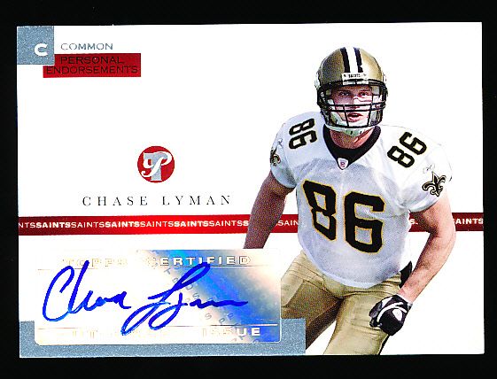 2005 Topps Pristine Ftbl.- “Personal Endorsements Autographs”- #PEC-CL Chase Lyman, Saints- #1121/1,500