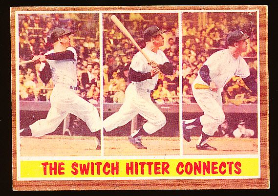 1962 Topps Baseball- #318 Mantle “The Switch Hitter Connects”