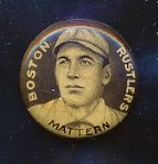 1910-12 P2 Sweet Caporal Pin- Mattern, Boston Rustlers