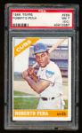 1966 Topps Bsbl. #559 Roberto Pena, Cubs- PSA Graded NrMt 7(OC)