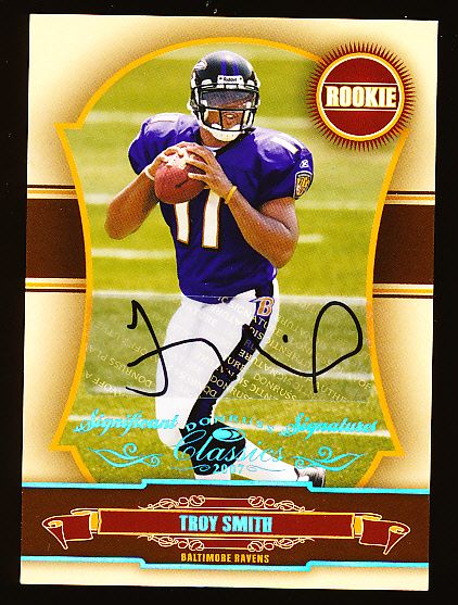 2007 Donruss Classics Ftbl. “Significant Sigantures” #158 Troy Smith RC- #4/25!