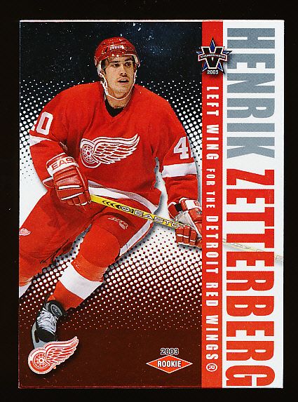 2002-03 Vanguard Hockey #113 Henrik Zetterberg RC, Red Wings- #113/1650.
