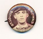 1910-12 P2 Sweet Caporal BB Pin- Hoffman, St. Louis Browns