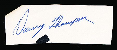 Danny Thompson Autographed Bsbl. Cut