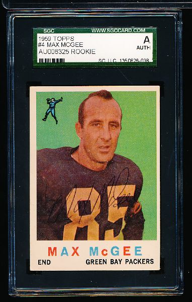 1959 Topps Ftbl. #4 Max McGee RC, Packers- Autographed- SGC Certified/ Slabbed Authentic