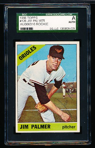 1966 Topps Bsbl. #126 Jim Palmer RC, Orioles- Autographed- SGC Certified/ Slabbed Authentic