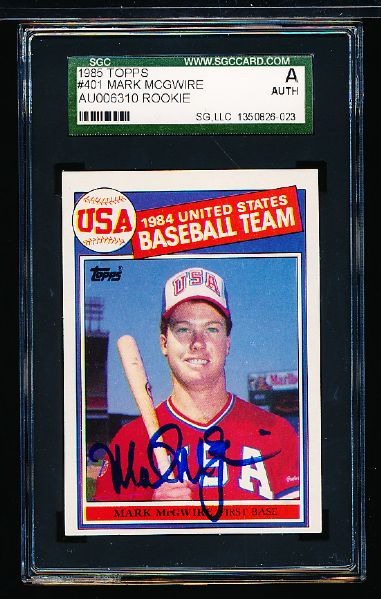 1985 Topps Bsbl. #401 Mark McGwire RC- Autographed- SGC Certified/ Slabbed Authentic
