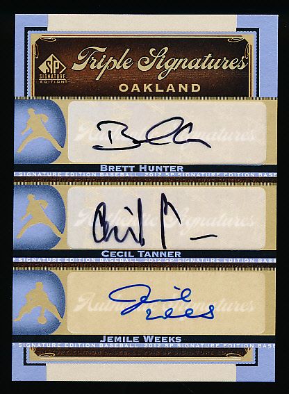2012 SP Signature Edition Bb- “Triple Signatures”- #OAK19 B. Hunter/ C. Tanner/ J. Weeks, A’s Prospects