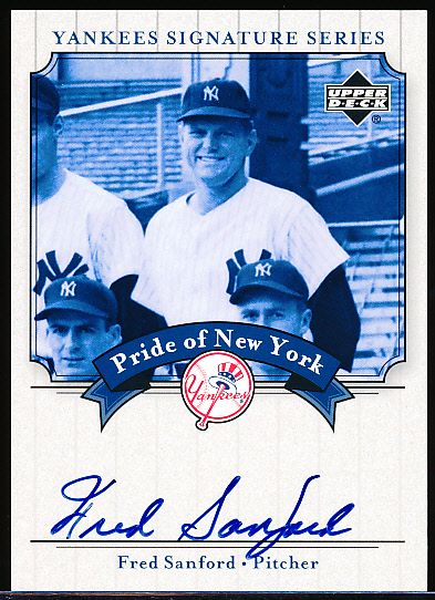 2003 Upper Deck Yankees Signature Bb- “Pride of New York Autographs”- #PN-FS Fred Sanford