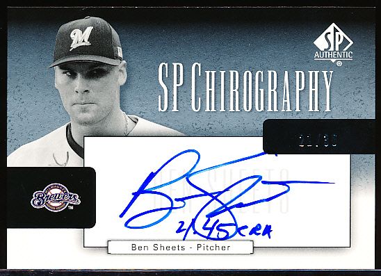 2004 SP Authentic Bb- “SP Chirography”- #CA-BS Ben Sheets, Brewers- #21/30 Made! 