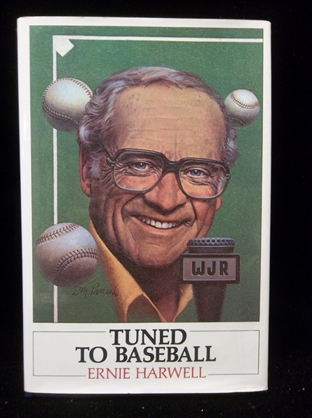1985 Tuned to Baseball by Ernie Harwell- Signed by Harwell