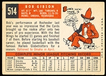 1959 Topps Bb- #514 Bob Gibson, Cards-Rookie! Hi#