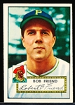 1952 Topps Baseball- #233 Bob Friend, Pirates