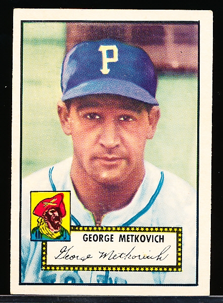 1952 Topps Baseball- #310 George Metkovich, Pirates