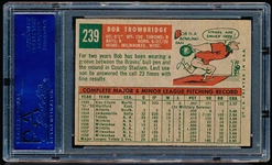 1959 Topps Baseball- #239 Bob Trowbridge, Braves- PSA Ex-Mt 6