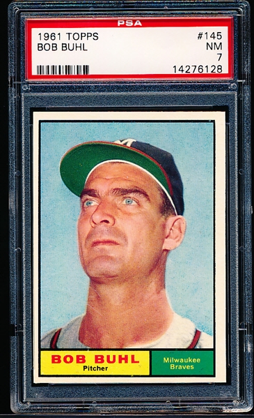 1961 Topps Baseball- 145 Bob Buhl, Braves- PSA NM 7 