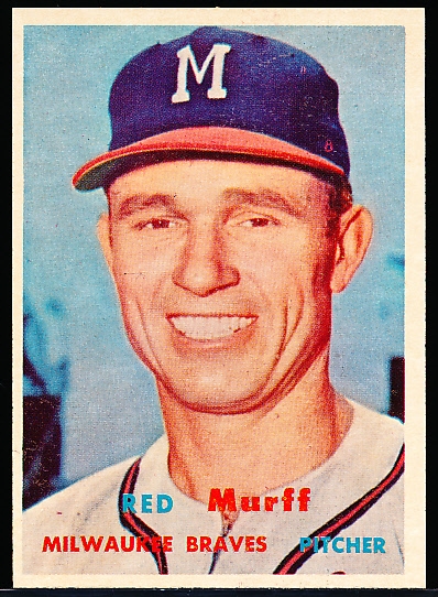 1957 Topps Bb- #321 Red Murff, Braves- Semi Hi#