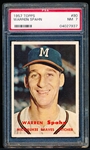 1957 Topps Baseball- #90 Warren Spahn, Braves- PSA NM 7