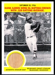 2005 Topps Heritage Bb- “Flashbacks Seat Relics”- #FR-HA Hank Aaron, Milwaukee Braves