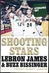 Autographed 2011 Shooting Stars, by LeBron James and Buzz Bissinger- Signed by James- UDA Authenticated