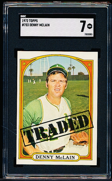 1972 Topps Baseball- #753 Denny McLain Traded- Hi#- SGC 7 (NM)