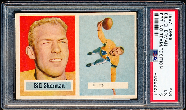 1957 Topps Football- #58 Bill Sherman- Error Card- “Has part of Team/ but no position on front”- PSA Ex 5