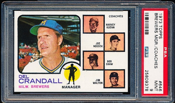 1973 Topps Baseball- #646 Brewers Coaches- Del Crandall- PSA Mint 9- Hi#
