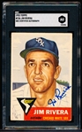 1953 Topps Baseball Autographed- #156 Jim Rivera, White Sox - SGC Authenticated & Encapsulated