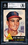 1953 Topps Baseball Autographed- #183 Stu Miller, Cardinals- Beckett Authenticated & Encapsulated