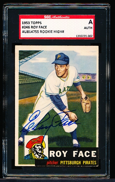 1953 Topps Baseball Autographed- #246 Roy Face, Pirates- Rookie Hi# - SGC Authenticated & Encapsulated