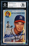 1954 Topps Baseball Autographed- #30 Eddie Mathews, Braves- Beckett Authenticated & Encapsulated