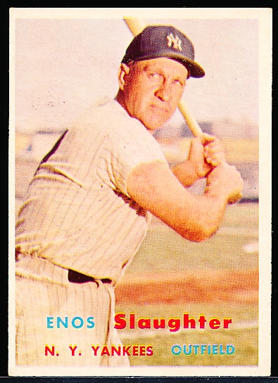1957 Topps Baseball- #215 Enos Slaughter, Yankees