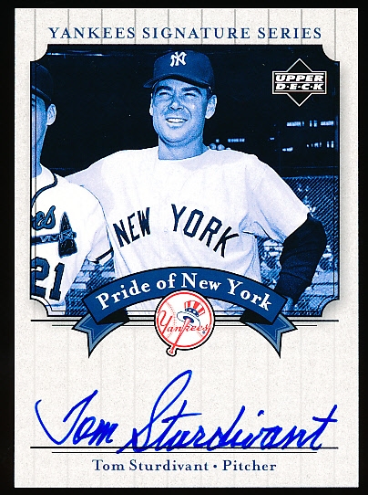 2003 UD Yankees Signatures Bb- “Pride of New York Autographs”- #PN-TS Tom Sturdivant, Yankees
