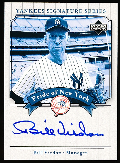 2003 UD Yankees Signatures Bb- “Pride of New York Autographs”- #PN-BV Bill Virdon, Yankees