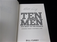 2008 Ten Men You Meet In The Huddle: Lessons From a Football Life by Bill Curry- Signed by Curry