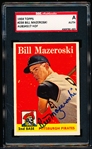 Autographed 1958 Topps Bb- #238 Bill Mazeroski, Pirates- SGC Certified & Encapsulated